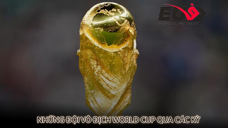 Những đội vô địch World Cup qua các kỳ