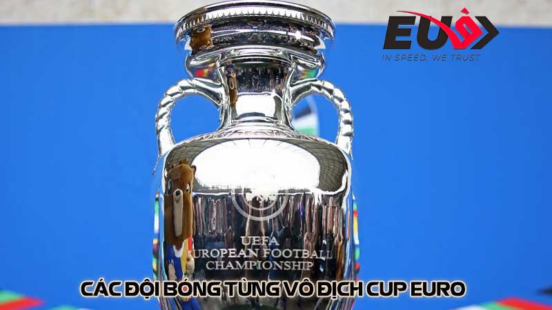 Các đội bóng từng vô địch Cup Euro